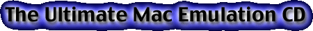 The Ultimate Mac Emulation CD